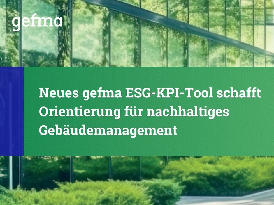 Gefma: Neues ESG-KPI-Tool für nachhaltiges Gebäudemanagement