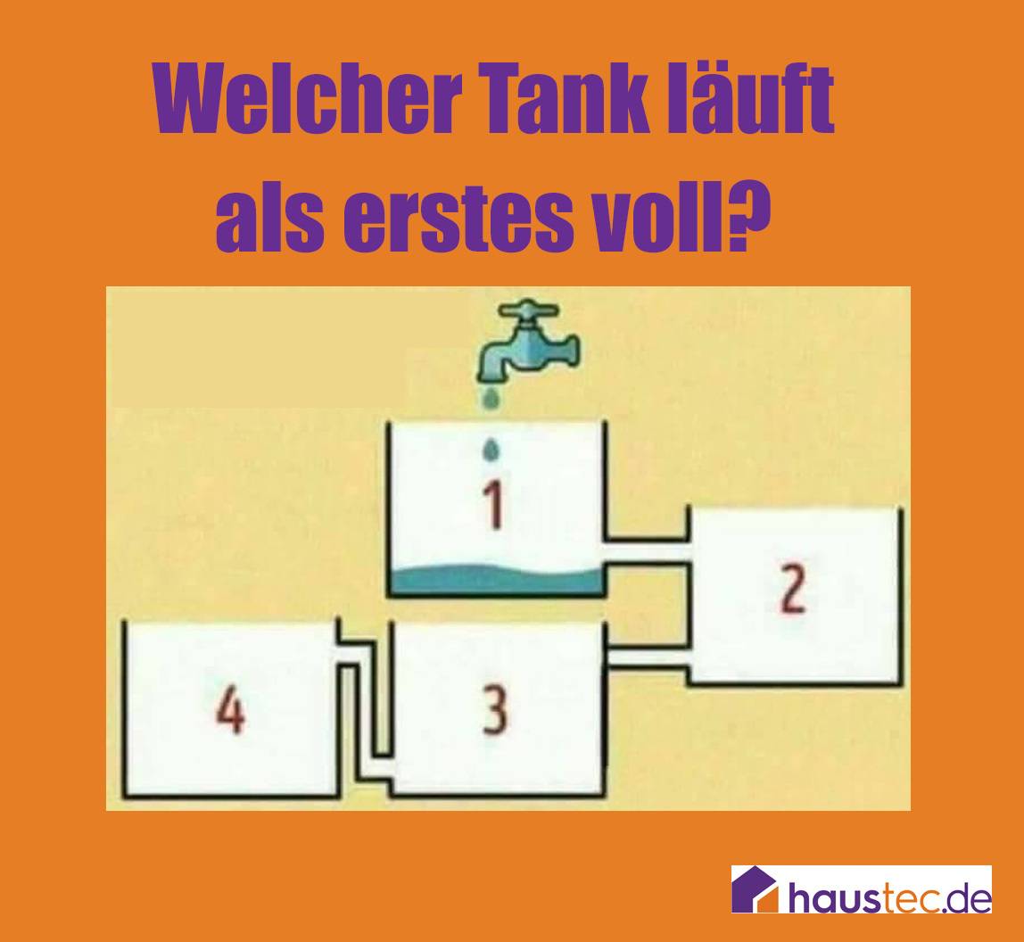 Welcher Tank Ist Zuerst Voll Rätsel Lösung Denksport für zwischendurch: Diese 32 Rätsel haben es in sich | Haustec
