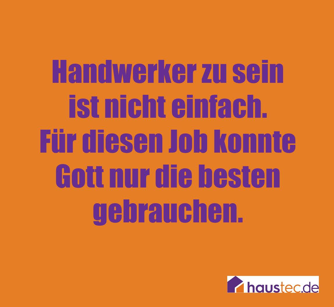 Die 100 besten Handwerkersprüche Haustec