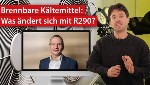 Brennbare Kältemittel: Was gilt es beim Umstieg auf R290 zu beachten? | #fragdenfachmann