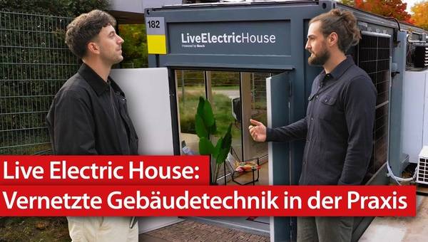 Live Electric House in Wernau: So funktioniert vernetzte Gebäudetechnik | Aus der Praxis