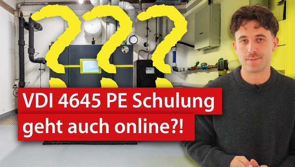 VDI 4645 PE als Onlineschulung - Lars Keller macht euch fit für die Prüfung | haustec TV