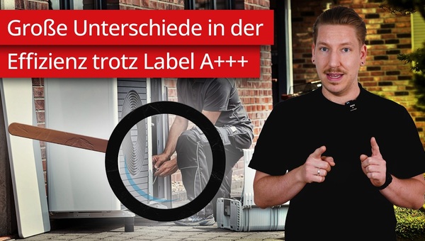 Warum das A+++ Energielabel allein nicht reicht, der beste Stromtarif für die Wärmepumpe | NEWS