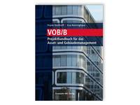 VOB/B: Projekthandbuch für das Asset- und Gebäudemanagement
