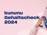 kununu Gehaltscheck 2024 - Analyse von über 835.000 Gehältern in Deutschland