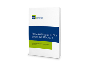 VBI-Leitfaden: BIM-Anwendung in der Wasserwirtschaft