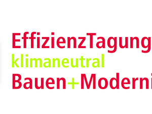 Bauexpertise trifft auf Klimapsychologie: 14. EffizienzTagung klimaneutral Bauen+Modernisieren