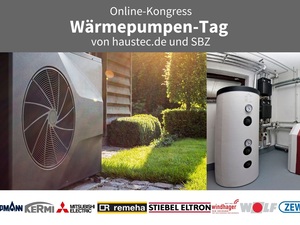 Wärmepumpen-Tag: Online-Kongress von haustec.de und SBZ Sanitär Heizung Klima