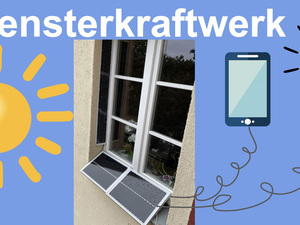 Solarmodule fürs Wohnungsfenster: Kickstarterprojekt Fensterkraftwerk