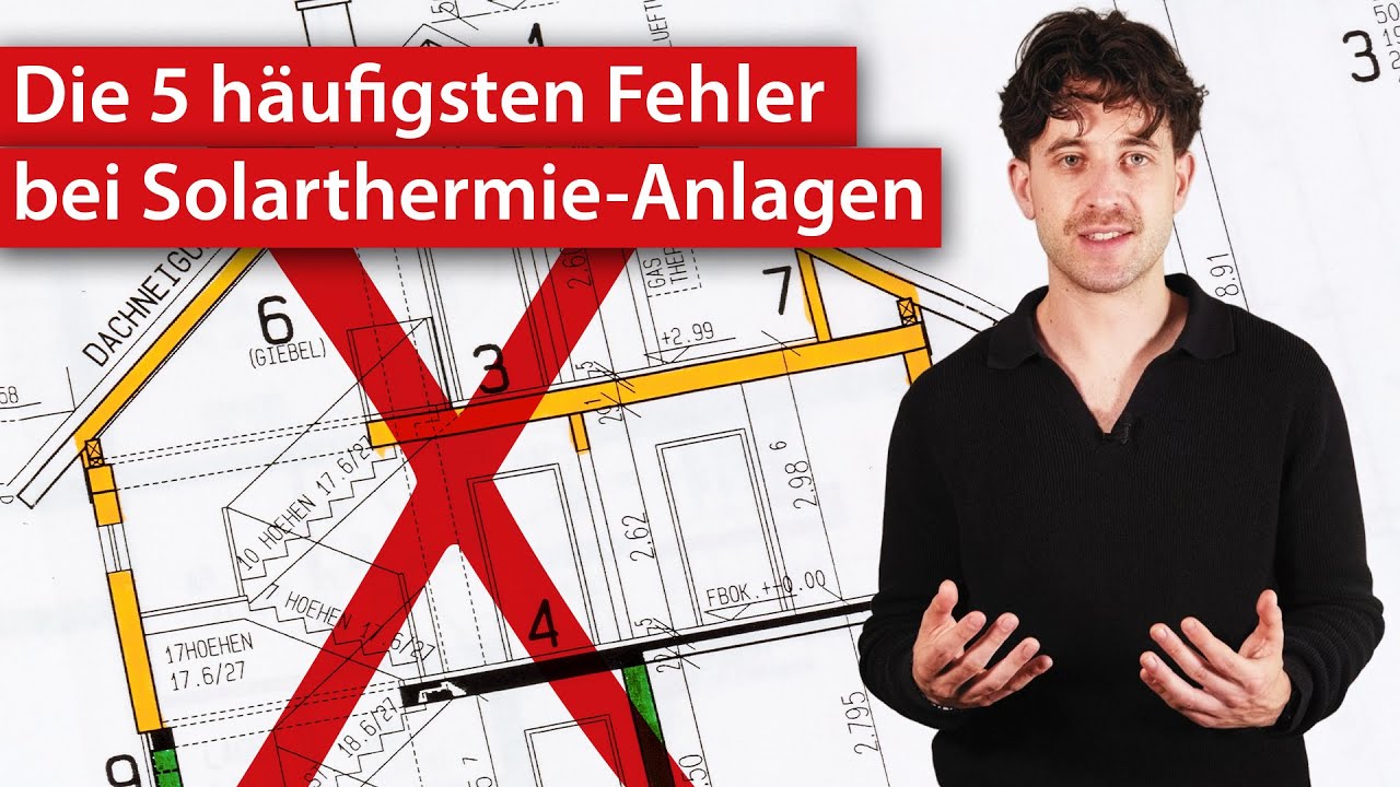 Solarthermie-Planung: Diese 5 Fehler kosten euch Zeit und Geld | haustec #kurzerklärt