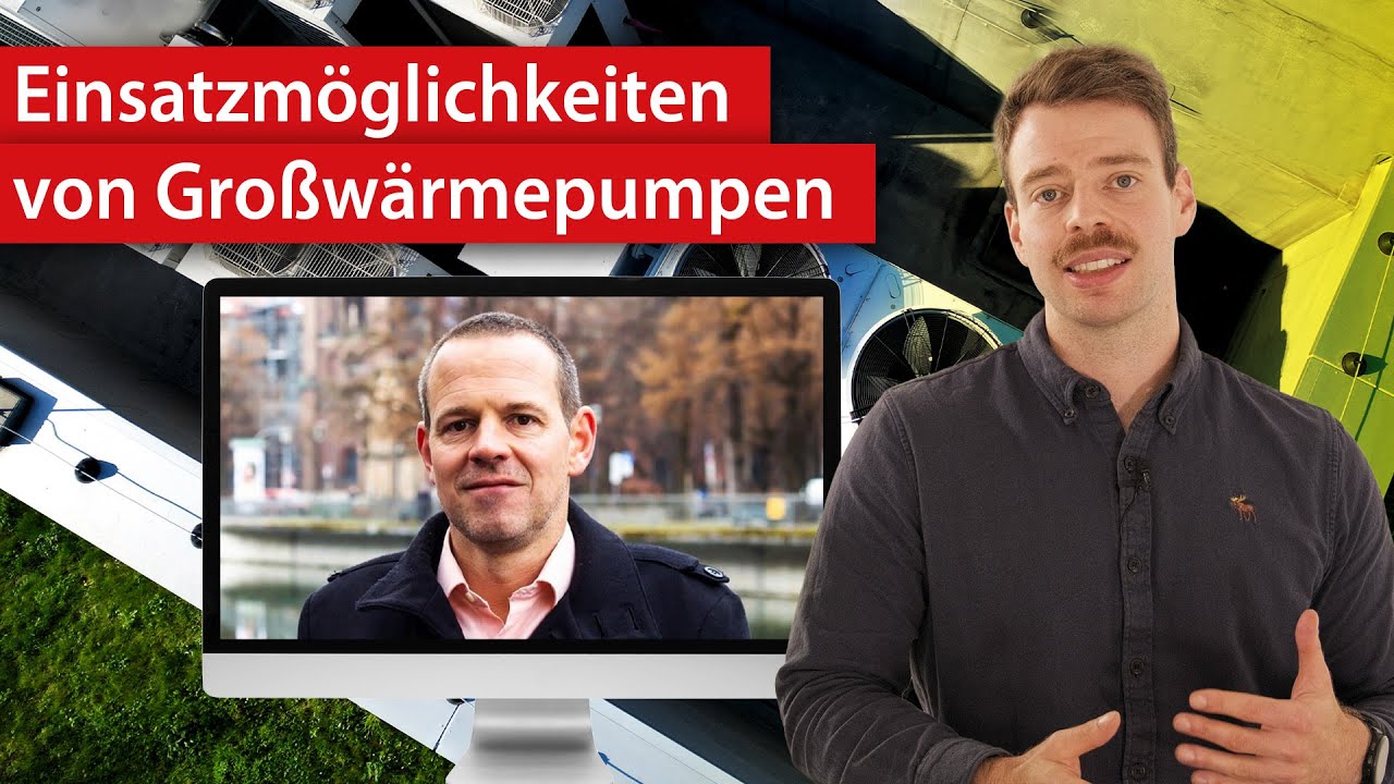Einsatzmöglichkeiten von Großwärmepumpen - im Interview mit Lars Keller | #fragdenfachmann