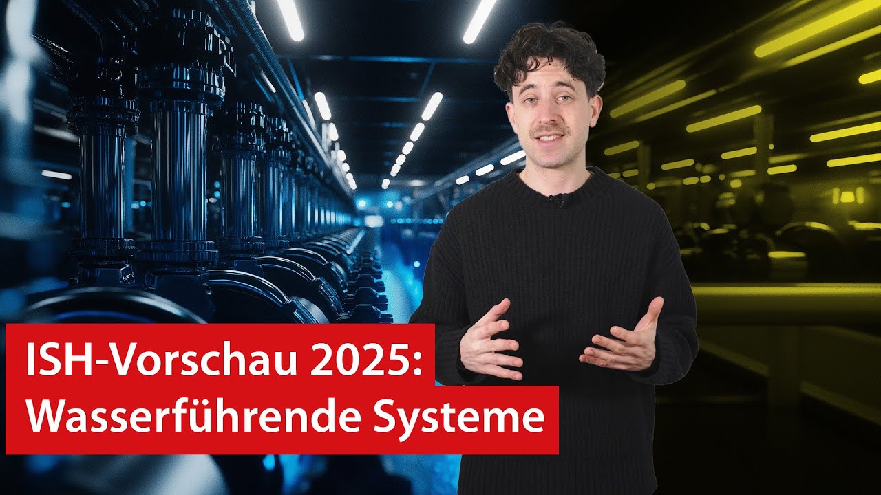 ISH 2025 Vorschau | Wasserführende Systeme