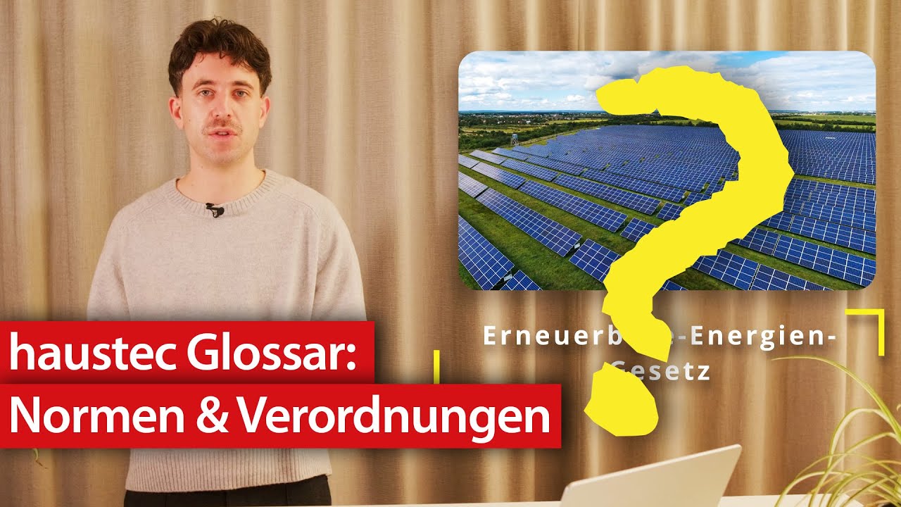 Verordnungen, Normen & Technologie - haustec TV Glossar | kurzerklärt