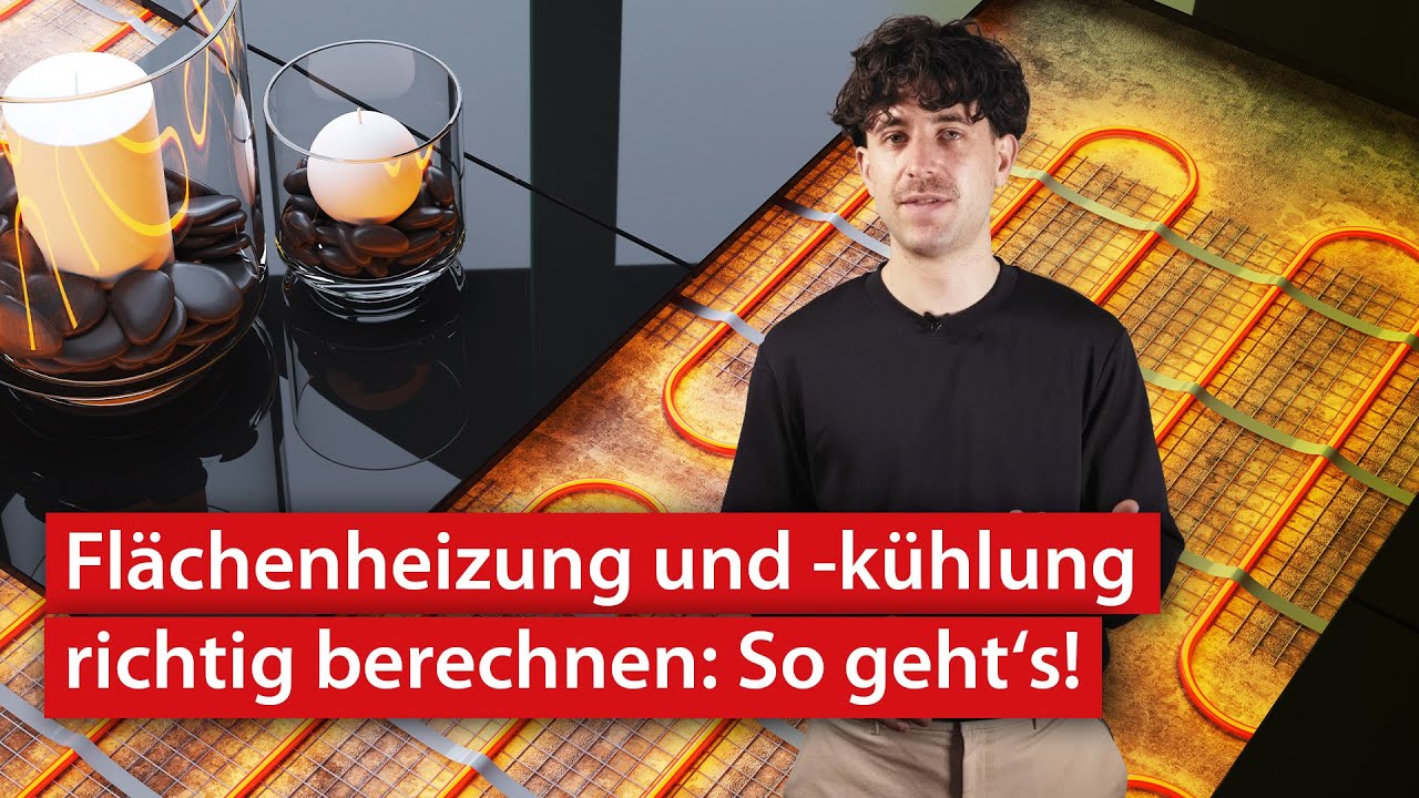 Flächenheizung- und kühlung richtig berechnen | #kurzerklärt