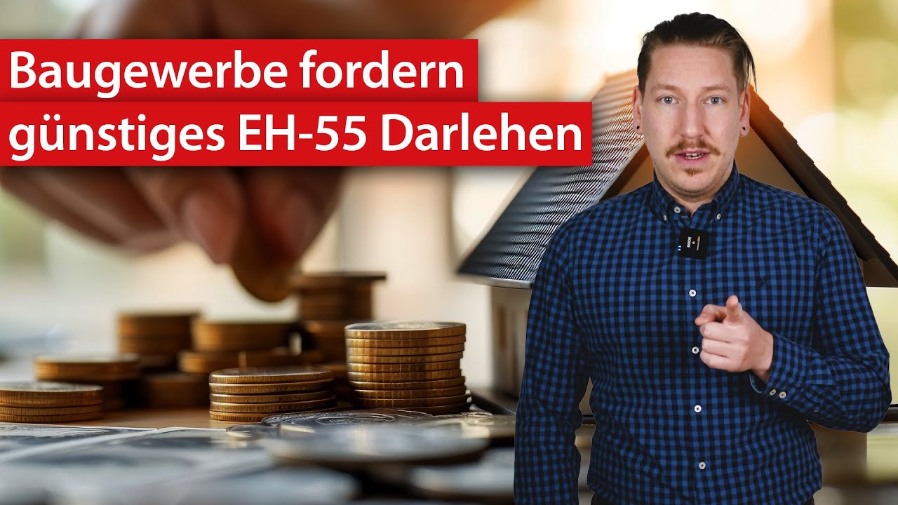 Baugewerbe fordert zinsgünstige EH55-Darlehen | haustec News