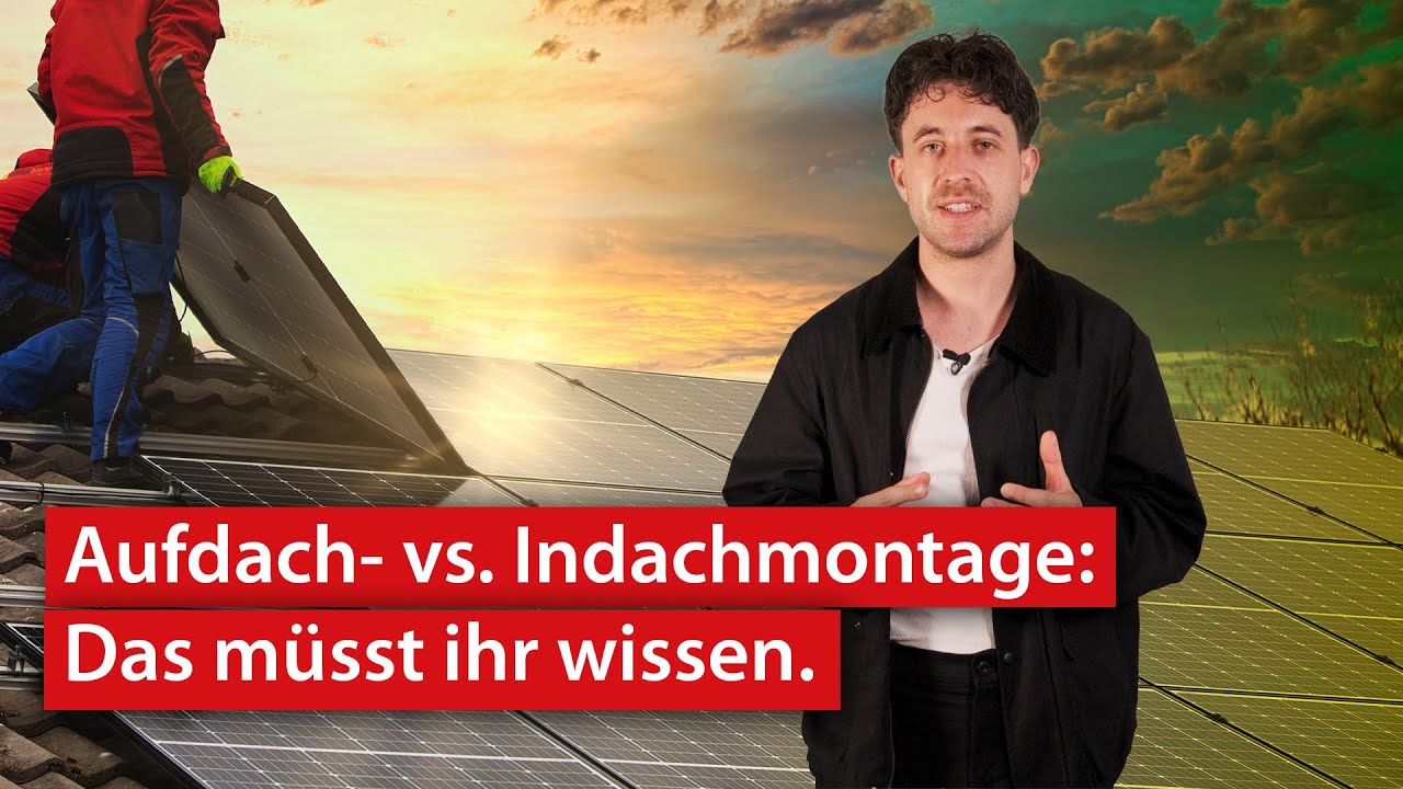 Photovoltaik: Aufdach- vs. Indachmontage. Das Wichtigste in Kürze | #kurzerklärt