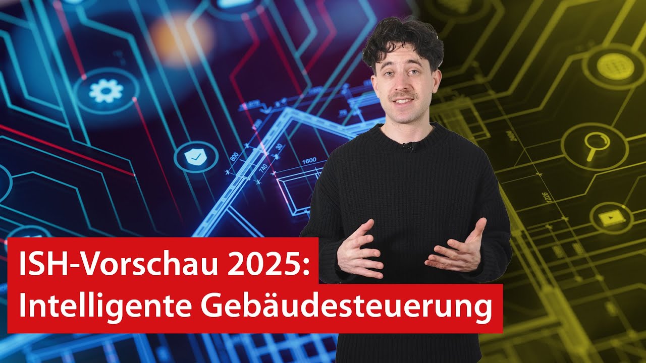 ISH 2025 Vorschau | Intelligente Gebäudesteuerung